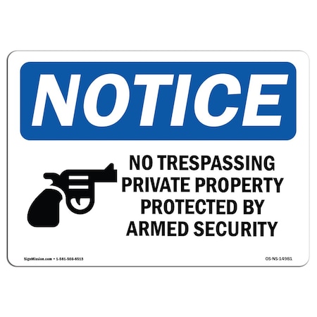 Signmission OSHA Notice Sign, 3.5" Height, 5" Width, No Trespassing Private Property Sign With Symbol, Landscape OS-NS-D-35-L-14981